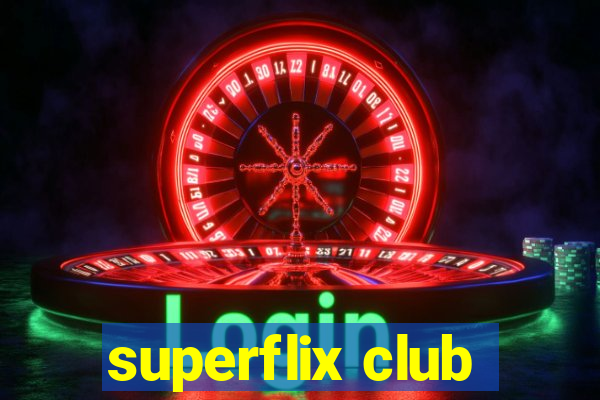 superflix club